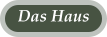 Das Haus