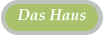 Das Haus